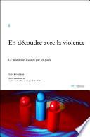 En découdre avec la violence