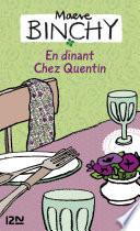 En dinant chez Quentin