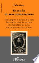 En ma fin est mon commencement