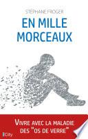 En mille morceaux