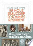 En nous beaucoup d'hommes respirent