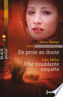 En proie au doute - Une troublante enquête