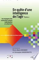 En quête d'une intelligence de l'agir