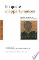 En quête d’appartenances