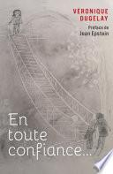 En toute confiance...