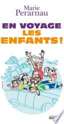En voyage les enfants !