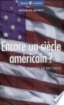 Encore un siècle américain ?