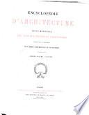 Encyclopedie d'architecture revue mensuelle des travaux publics et particuliers