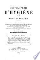 Encyclopédie d'hygiène et de médecine publique