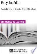 Encyclopédie, de Denis Diderot et Jean Le Rond d'Alembert