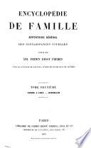 Encyclopédie de Famille. Répertoire général des connaissances usuelles, publié par MM. Firmin Didot frères, avec le concours de savants, d'artistes et de gens de lettres