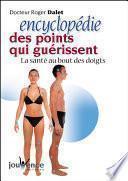 Encyclopédie des points qui guérissent