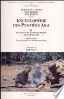 Encyclopédie des pygmées Aka