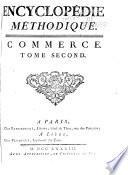 Encyclopedie methodique, ou par ordre de matières: Commerce