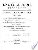 Encyclopédie méthodique, ou par ordre de matières, par une société de gens de lettres,etc...