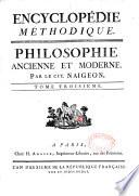 Encyclopedie méthodique. Philosophie ancienne et moderne. Par M. Naigeon