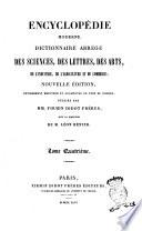 Encyclopédie moderne dictionnaire abregé des sciences, des lettres, des arts, de l'industrie, de l'agriculture et du commerce publiée par mm. Firmin Didot frères