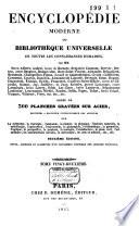 Encyclopedie moderne ou Bibliothéque universelle de toutes les connaissances humaines