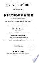 Encyclopédie moderne, ou Dictionnaire des hommes et des choses, des sciences, des lettres et des arts, avec l'indication des ouvrages où les divers sujets sont développés et approfondis