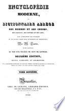 Encyclopédie moderne; ou, Dictionnaire des hommes et des choses, des sciences, des lettres et des arts, avec l'indication des ouvrages où les divers sujets sont développés et approfondis