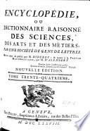 Encyclopédie ou dictionnaire raisonné des sciences, des arts et des métiers