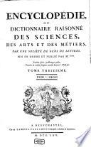 Encyclopédie, Ou Dictionnaire Raisonné Des Sciences, Des Arts Et Des Métiers
