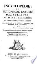 Encyclopédie, Ou Dictionnaire Raisonné Des Sciences, Des Arts Et Des Métiers