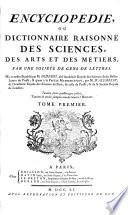 Encyclopédie Ou Dictionnaire Raisonné Des Sciences, Des Arts Et Des Métiers