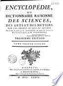 Encyclopédie ou Dictionnaire raisonné des sciences, des arts et des métiers
