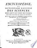 Encyclopédie, ou, Dictionnaire raisonné des sciences, des arts et des métiers