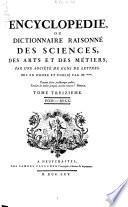 Encyclopédie, ou, Dictionnaire raisonné des sciences, des arts et des métiers