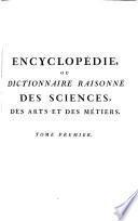 Encyclopédie, ou Dictionnaire raisonné des sciences, des arts et des métiers