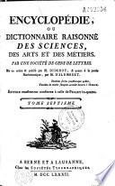 Encyclopédie ou dictionnaire raisonné des sciences, des arts et des métiers par une société de gens de lettres