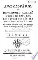 Encyclopédie ou dictionnaire raisonné des sciences, des arts et des métiers par une société de gens de lettres