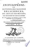 Encyclopédie ou dictionnaire raisonné des sciences, des arts et des métiers par une société de gens de lettres