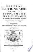 Encyclopédie, Ou Dictionnaire Raisonné Des Sciences, Des Arts Et Des Métiers, Par Une Société De Gens De Lettres. Mis en ordre & publié par M. Diderot ... & quant à la Partie Mathématique, par M. D'Alembert ... Troisiéme Édition Enrichie De Plusieurs Notes