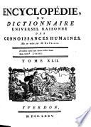 Encyclopédie, Ou Dictionnaire Universel Raisonné Des Connoissances Humaines