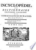 Encyclopédie, Ou Dictionnaire Universel Raisonné Des Connoissances Humaines