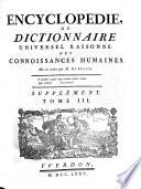 Encyclopédie, ou dictionnaire universel raisonné des connoissances humaines