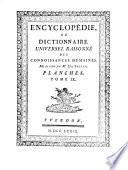 Encyclopédie ou Dictionnaire universel raisonné des connoissances humaines