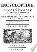 Encyclopedie ou dictionnaire universel raisonne des connoissances humaines mis en ordre par M. De Felice