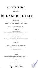 Encyclopédie pratique de l'agriculteur, publ. sous la direction de L. Moll et E. Gayot