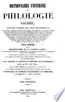 Encyclopédie théologique: bis. Dictionnaire universel de philologie sacrée