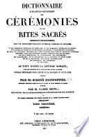 Encyclopédie théologique: Dictionnaire alphabético-méthodique des cérémonies et des rites sacrés