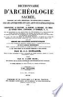Encyclopédie théologique: Dictionnaire d'archéologie sacrée