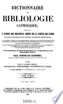 Encyclopedie Theologique, ou Serie de Dictionnaires sur toutes les parties de la Science Religieuse ... publiee par M. l'Abbe Migne (etc.)