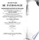 Encyclopedie Theologique, ou Serie de Dictionnaires sur toutes les parties de la Science Religieuse ... publiee par M. l'Abbe Migne (etc.)