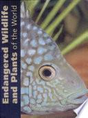 Endangered Wildlife and Plants of the World