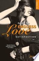 Endless Love - tome 3 Satisfaction