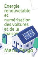 Énergie renouvelable et numérisation des voitures et de la maison